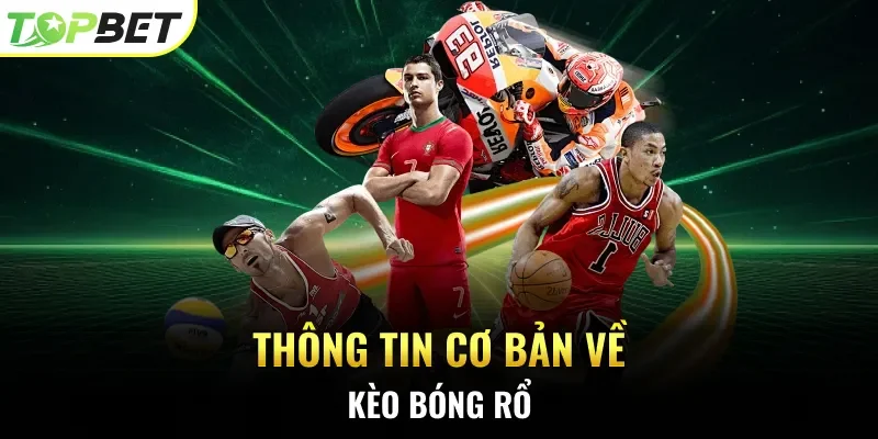 Thông tin cơ bản về kèo bóng rổ